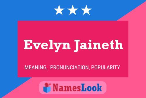 Evelyn Jaineth Name Poster