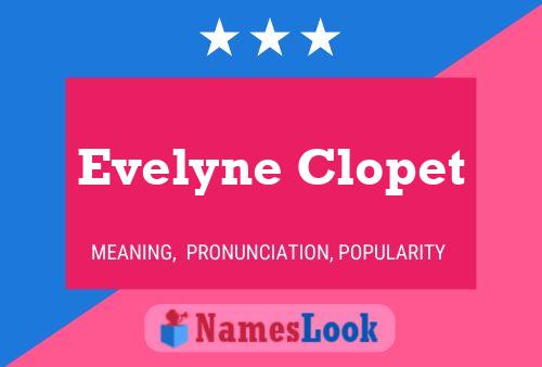 Evelyne Clopet Name Poster