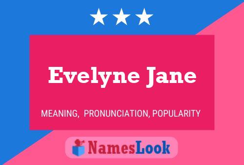 Evelyne Jane Name Poster