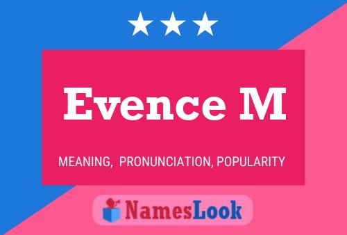 Evence M Name Poster