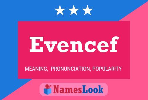 Evencef Name Poster