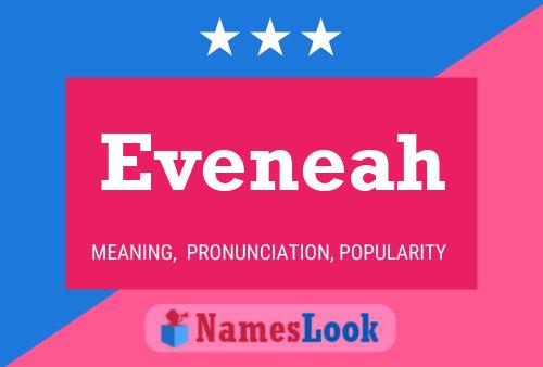 Eveneah Name Poster