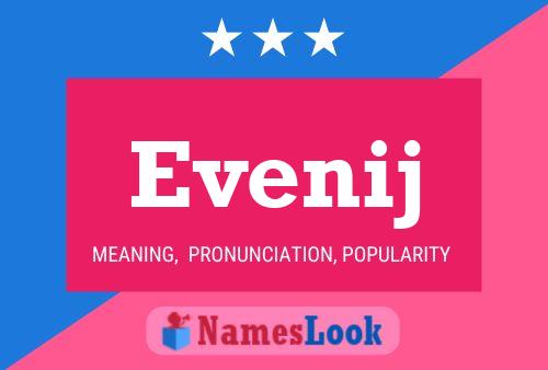 Evenij Name Poster