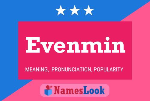 Evenmin Name Poster