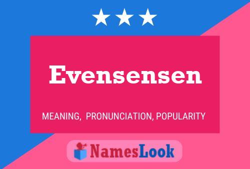 Evensensen Name Poster