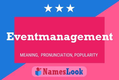 Eventmanagement Name Poster