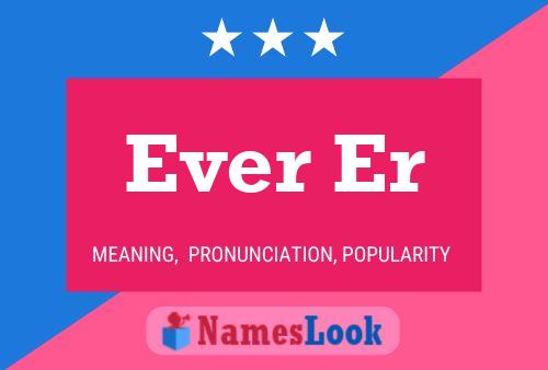 Ever Er Name Poster