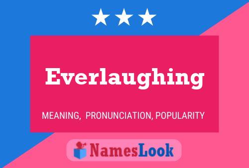 Everlaughing Name Poster