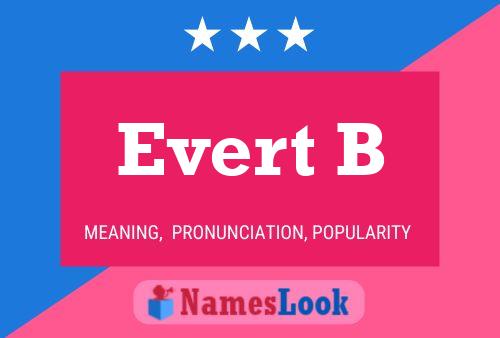 Evert B Name Poster