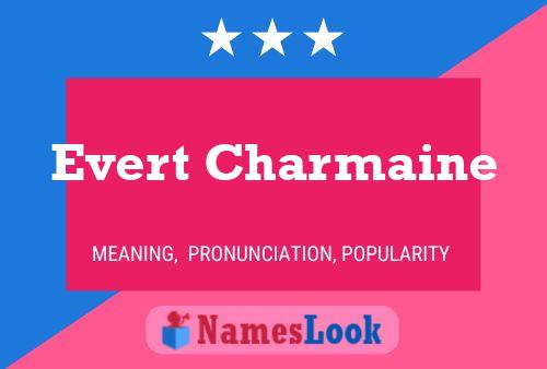 Evert Charmaine Name Poster