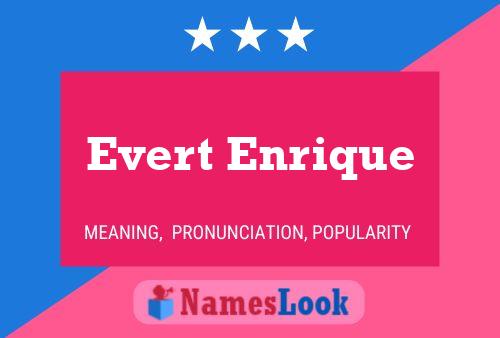 Evert Enrique Name Poster