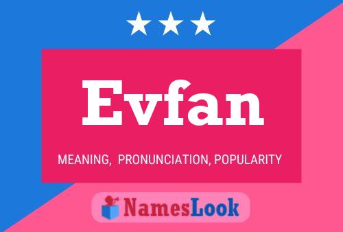 Evfan Name Poster