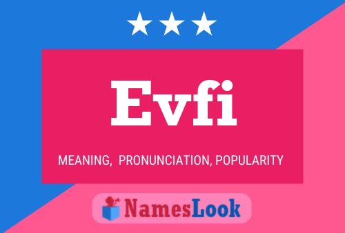 Evfi Name Poster