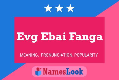 Evg Ebai Fanga Name Poster