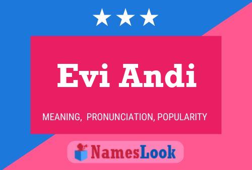 Evi Andi Name Poster