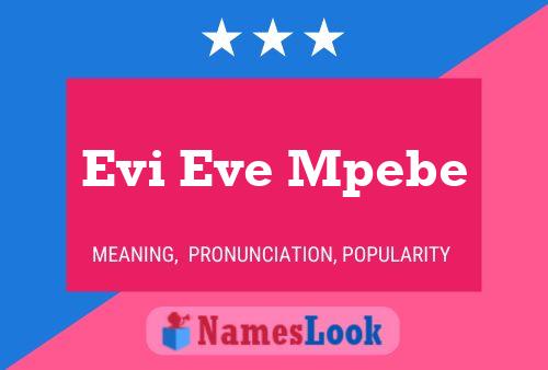 Evi Eve Mpebe Name Poster