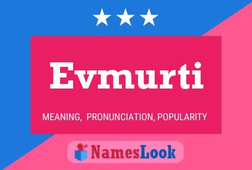 Evmurti Name Poster