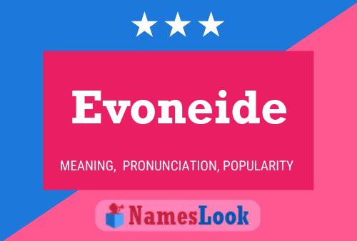 Evoneide Name Poster