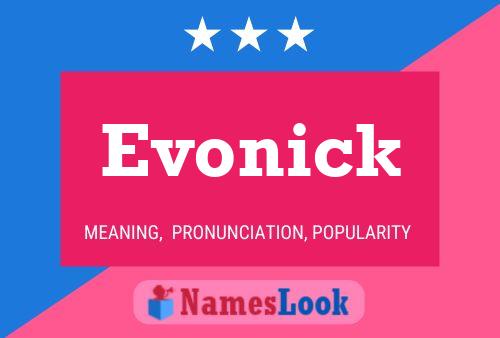 Evonick Name Poster