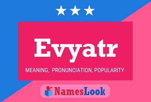 Evyatr Name Poster