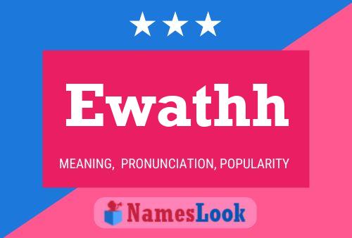 Ewathh Name Poster