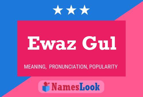 Ewaz Gul Name Poster