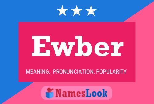 Ewber Name Poster