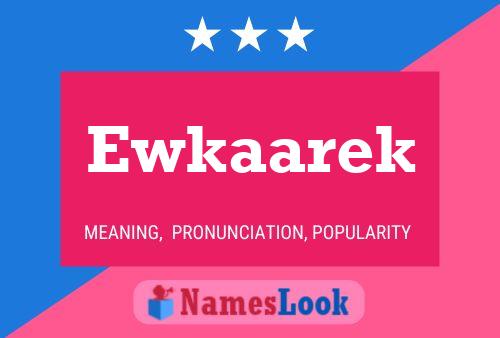 Ewkaarek Name Poster