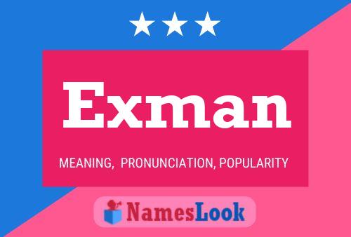 Exman Name Poster