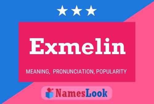 Exmelin Name Poster