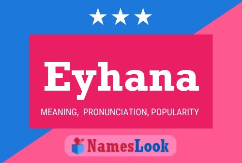 Eyhana Name Poster