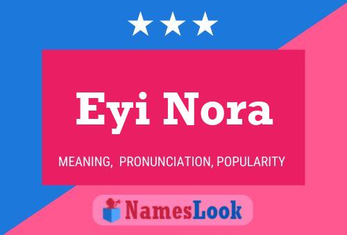 Eyi Nora Name Poster