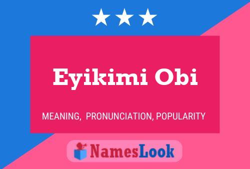 Eyikimi Obi Name Poster