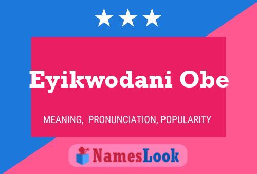 Eyikwodani Obe Name Poster