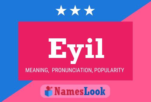 Eyil Name Poster