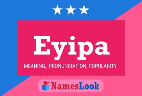 Eyipa Name Poster