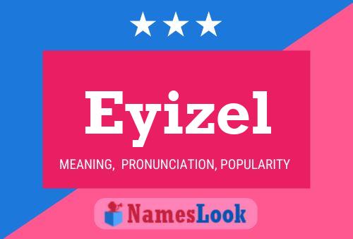 Eyizel Name Poster