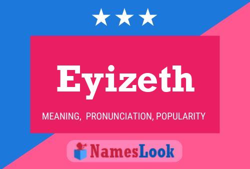 Eyizeth Name Poster