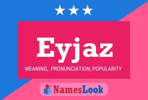 Eyjaz Name Poster