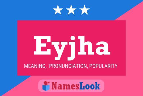 Eyjha Name Poster