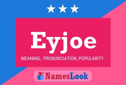 Eyjoe Name Poster