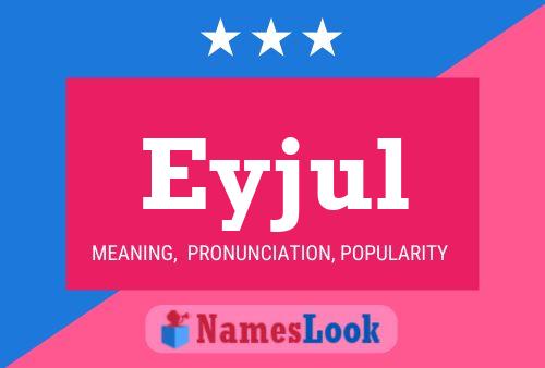 Eyjul Name Poster