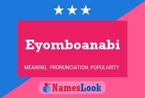 Eyomboanabi Name Poster