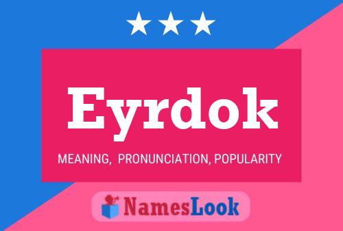 Eyrdok Name Poster