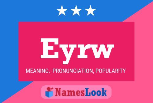 Eyrw Name Poster