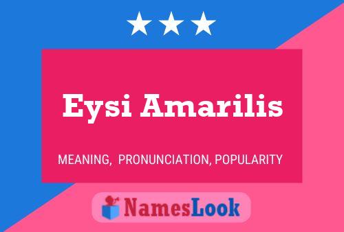 Eysi Amarilis Name Poster