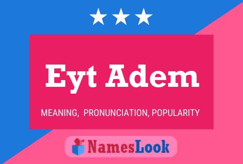 Eyt Adem Name Poster