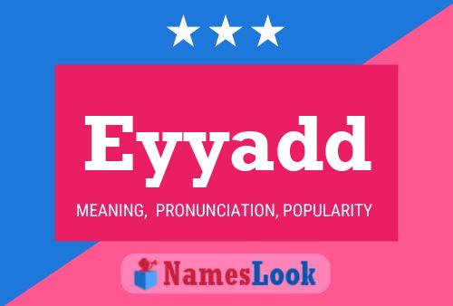 Eyyadd Name Poster