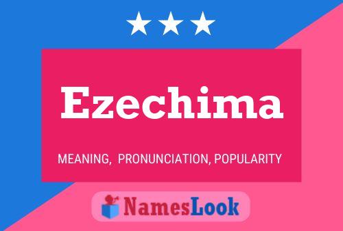 Ezechima Name Poster