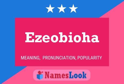 Ezeobioha Name Poster